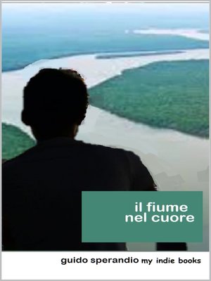 cover image of Il Fiume nel Cuore